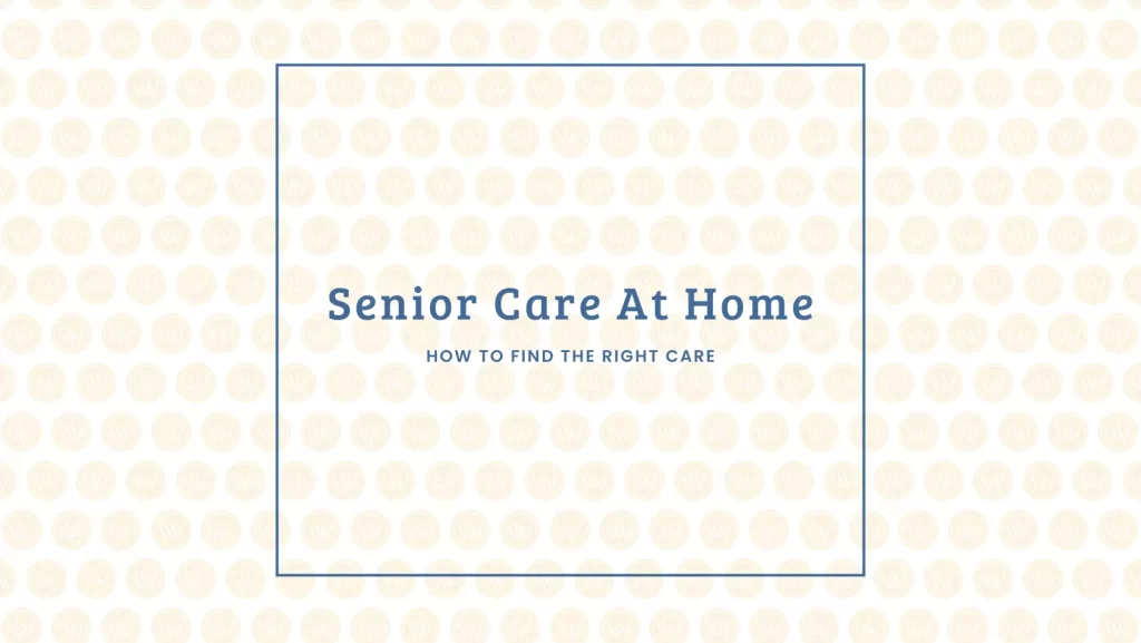 Senior Home care